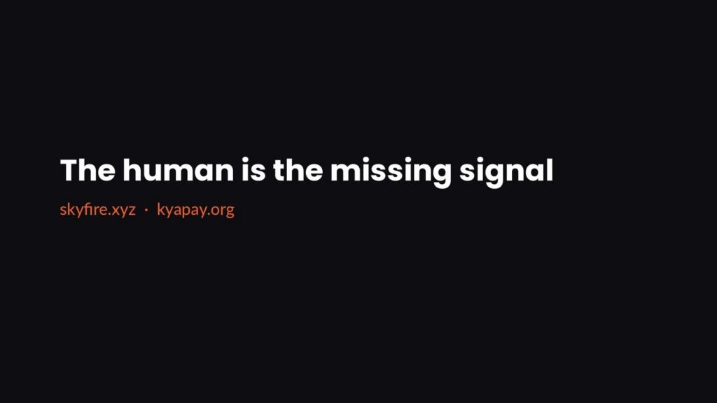 The human is the missing signal