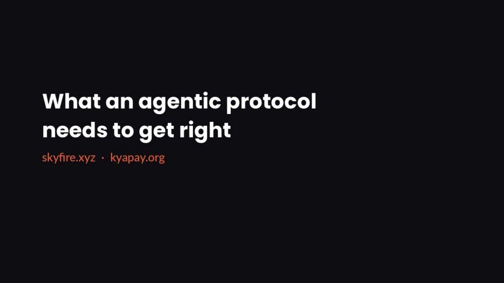 What an agentic protocol needs to get right